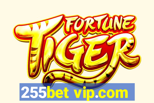 255bet vip.com